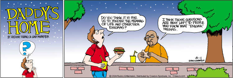 Daddy's Home for Aug 11, 2024